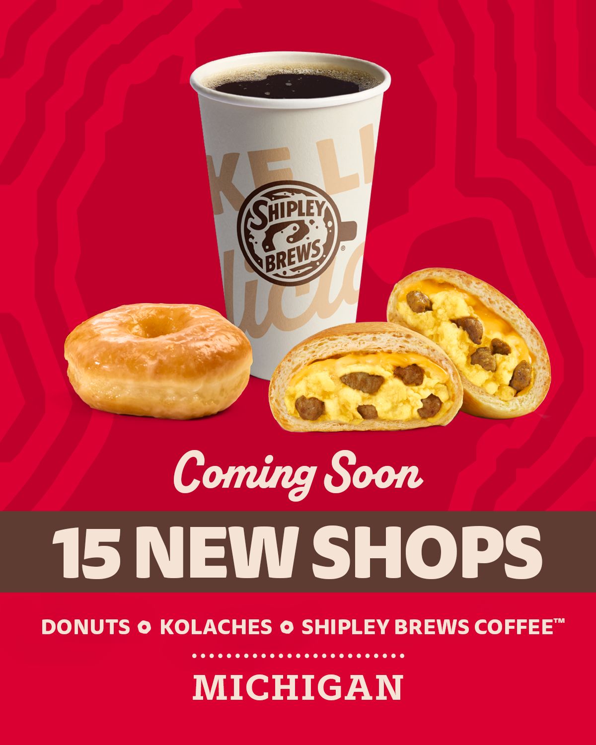 Shipley Do-Nuts graphic announcing 15 new shops coming soon to Michigan, featuring coffee, a glazed donut, and a sausage, egg, and cheese kolache.